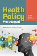 Health Policy Management: A - Paperback, by Ellison Rachel; Clack - Very Good picture