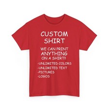 Custom Shirt We Print Anything Unlimited Text Logo Photo Personalized Unisex Tee picture
