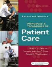 Pierson and Fairchild's Principles & Techniques of Patient Care, 6e - GOOD picture