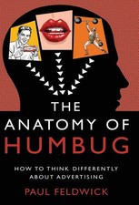 The Anatomy of Humbug: How to Think Differently about Advertising picture
