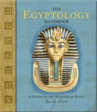 The Egyptology Handbook: A Course in the Wonders of Egypt (Ologies) - GOOD picture