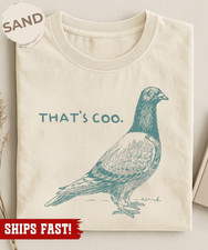 Funny Pigeon Tshirt - That's Coo Graphic Tee - Bird Lover Shirts picture