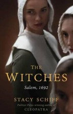 The Witches: Salem, 1692 - Hardcover By Schiff, Stacy - VERY GOOD picture