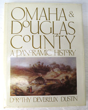 Omaha and Douglas County: a Panoramic History book By Dustin, Dorothy Nebraska picture