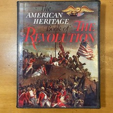The American Heritage Book of The Revolution - 1958 - Revolutionary War History picture