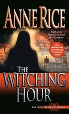 The Witching Hour by Rice, Anne picture