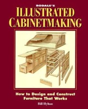 Rodale's Illustrated Cabinetmaking: How to Design and Construct Furn - VERY GOOD picture