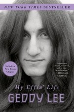 My Effin' Life by Geddy Lee: New picture