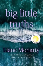 Big Little Truths : A Novel by Liane Moriarty (2026, Hardcover) picture