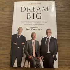 Dream Big (Sonho Grande): How the Brazilian Trio behind 3G Capital - Jorge P... picture