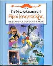 THE NEW ADVENTURES OF PIPPI LONGSTOCKING: THE STORY BOOK By Astrid Lindgren picture