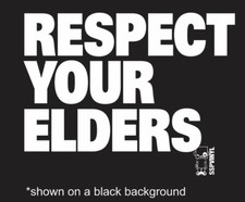 Respect Your Elders Domestic Euro Car Truck Vinyl Decal Sticker  picture