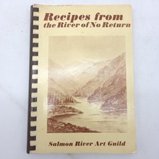 Rare Vintage 1981 Recipes From the River of No Return Idaho Cookbook Spiral picture