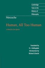 Nietzsche: Human, All Too Human: A Book for Free Spirits (Cambridge Texts in... picture