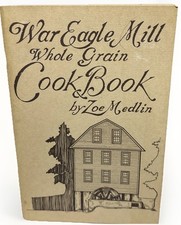 VTG War Eagle Mill Wholegrain Cookbook by Zoe Medlin 1978 3rd Edition Paperback picture