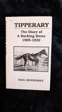 Tipperary, The Diary Of A Bucking Horse 1905 - 1932, Paul Hennessey, Rodeo picture