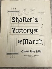 1898 SHAFTER'S VICTORY MARCH Sheet Music CIVIL WAR HERO by Charlotte Mary Kohler picture