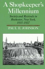 A Shopkeeper's Millennium by Paul E. Johnson picture