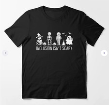 Inclusion Isn't Scary T-shirt Gift Halloween Unisex S-234XL picture