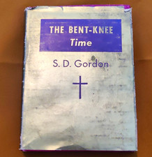 RARE 1918 1st Edition The Bent-Knee Time S.D. Gordon Devotional Book w/ Jacket picture
