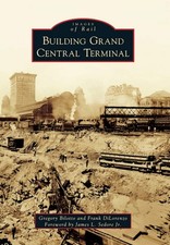 NEW Arcadia Publishing Building Grand Central Terminal, NY 9781467124904 Images picture