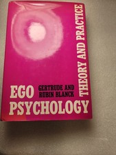 Ego Psychology : Theory and Pratice by Rubin Blanck and Gertrude Blanck... picture