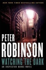 Watching the Dark: An Inspector Banks Novel (Inspector Banks Novels) - GOOD picture