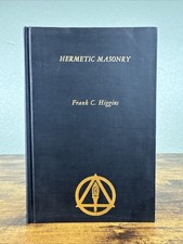 HERMETIC MASONRY BY FRANK C. HIGGINS - 1980 TRISMEGISTUS PRESS picture