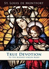 True Devotion to the Blessed Virgin - Paperback - VERY GOOD picture