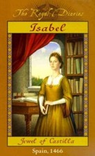 Isabel: Jewel of Castilla, Spain 1466 (The Royal Diaries) - Hardcover - GOOD picture
