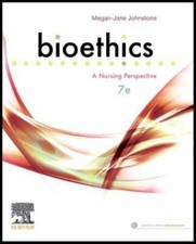 Bioethics: A Nursing Perspective - paperback Johnstone AO PhD BA RN, Megan-J... picture