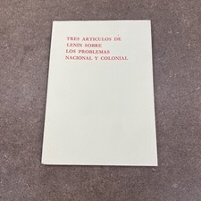 Tres Articulos De Lenin Sobre Los Problemas Nacional Y Colonial 1974 1st Edition picture