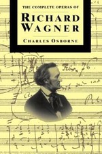 The Complete Operas Of Richard Wagner picture