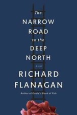 The Narrow Road to the Deep North - Paperback By Flanagan, Richard - VERY GOOD picture