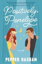 Positively, Penelope - Paperback By Basham, Pepper - GOOD picture