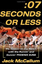 Seven Seconds or Less: My Season on the Bench with the Runnin' and Gunnin' Phoe picture