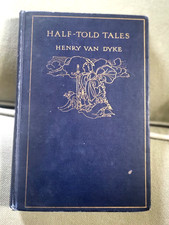HALF-TOLD TALES by Henry Van Dyke  Scribner 1925 picture