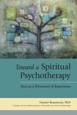 Toward a Spiritual Psychotherapy: Soul as a Dimension of Experience - paperb... picture
