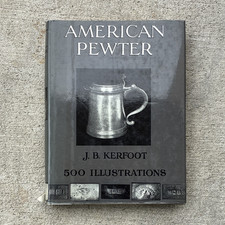 American Pewter J. B. Kerfoot Hardcover Illustrated Reference Book picture