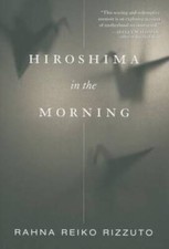 Hiroshima in the Morning - Paperback By Rizzuto, Rahna Reiko - GOOD picture