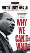 Why We Can't Wait (Signet Classics) - Paperback - VERY GOOD picture