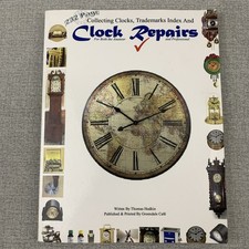 Clock Repairs For The Amateur & Professional Collecting Clocks Trademarks Index picture