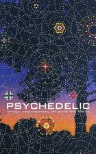 Psychedelic: Optical and Visionary Art since the 1960s (Mit Press), , Excellent picture
