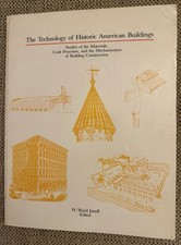 The Technology of Historic American Buildings picture