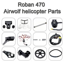 Spare Parts for Roban 470L Airwolf/ UH1D/ MD500E/ BELL 206/ Z10 RC Helicopter picture