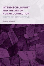 Interdisciplinarity and the Art of Human Connection: Knowing in a Complex World picture
