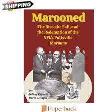 Marooned: The Rise, the Fall, and the Redemption of the NFL's Pottsville Maroons picture