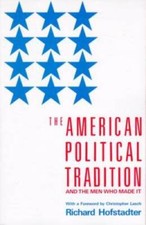 The American Political Tradition: And the Men Who Made it - Paperback - GOOD picture