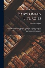Stephen Langdon Babylonian Liturgies; Sumerian Texts Fro (Paperback) (UK IMPORT) picture