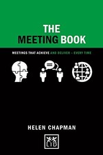 The Meeting Book: Meetings That Achieve and Deliver-Every Time ( picture
